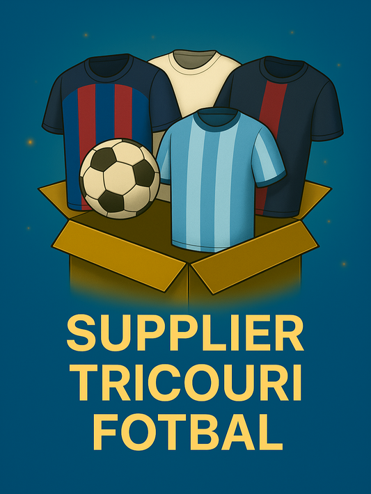 Supplier Tricouri Fotbal + Ghid Gratuit